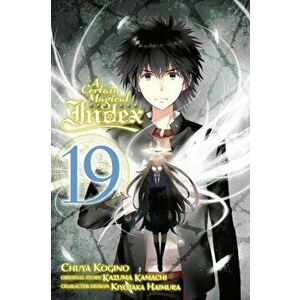 A Certain Magical Index, Vol. 19 (Manga), Paperback - Kazuma Kamachi imagine