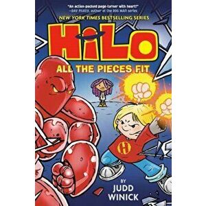 Hilo Book 6: All the Pieces Fit, Hardcover - Judd Winick imagine