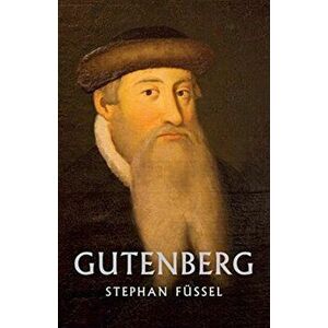 Gutenberg, Paperback - Stephan Fussel imagine