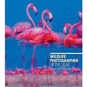 Wildlife Photographer of the Year: Highlights Volume 5, Paperback - Rosamund Kidman Cox imagine