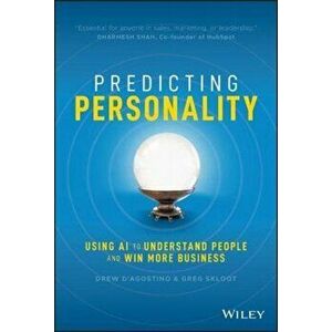 Predicting Personality: Using AI to Understand People and Win More Business, Hardcover - Drew D'Agostino imagine