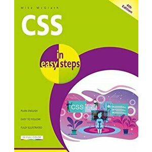 CSS in Easy Steps, Paperback - Mike McGrath imagine