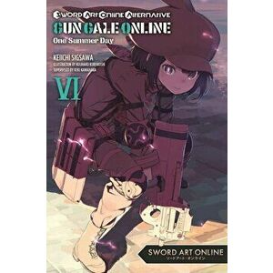 Sword Art Online Alternative Gun Gale Online, Vol. 6 (Light Novel): One Summer Day, Paperback - Reki Kawahara imagine