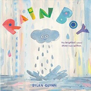 Rain Boy: (kindness Books for Kids and Children, Teaching Empathy, Inclusion, and Diversity), Hardcover - Dylan Glynn imagine