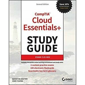 Comptia Cloud Essentials+ Study Guide: Exam Clo-002, Paperback - Quentin Docter imagine