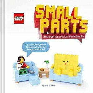 Lego Small Parts: The Secret Life of Minifigures, Hardcover - Aled Lewis imagine