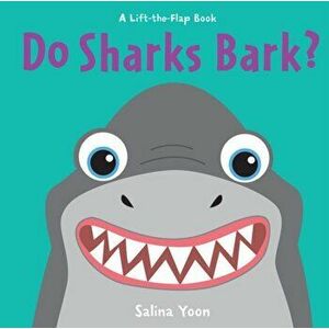 Do Sharks Bark?, Hardcover - Salina Yoon imagine