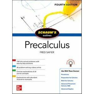 Schaum's Outline of Precalculus, Fourth Edition, Paperback - Fred Safier imagine