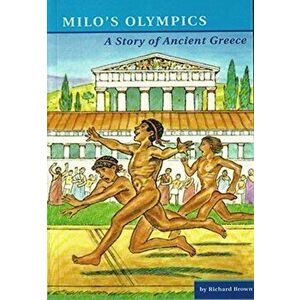 Milo's Olympics, Paperback - Richard Brown imagine
