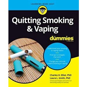 Quitting Smoking and Vaping for Dummies, Paperback - Charles H. Elliott imagine