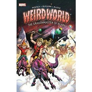 Weirdworld: The Dragonmaster of Klarn, Paperback - Marvel Comics imagine
