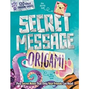 Secret Message Origami, Paperback - Jane Cide imagine