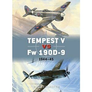 Tempest V Vs FW 190d-9: 1944-45, Paperback - Robert Forsyth imagine