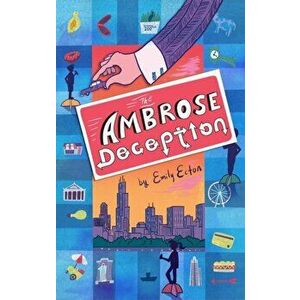 The Ambrose Deception, Paperback - Emily Ecton imagine