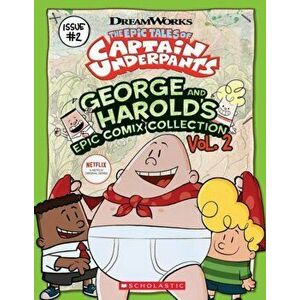 George and Harold's Epic Comix Collection, Vol. 2, Paperback - Scholastic imagine