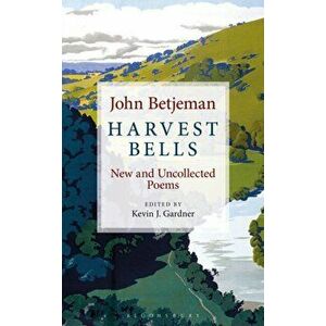 Harvest Bells: New and Uncollected Poems by John Betjeman, Hardcover - John Betjeman imagine
