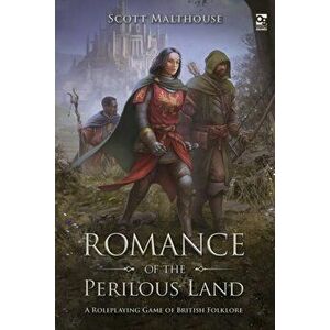 Romance of the Perilous Land: A Roleplaying Game of British Folklore, Hardcover - Scott Malthouse imagine