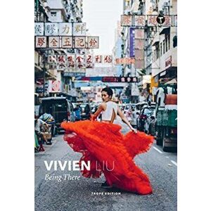 Vivien Liu: Being There, Hardcover - Vivien Liu imagine