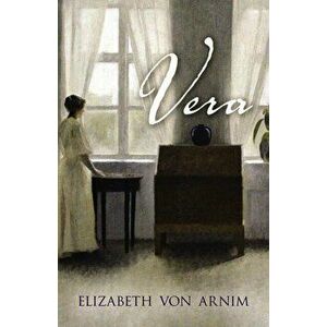 Vera, Paperback - Elizabeth Von Arnim imagine