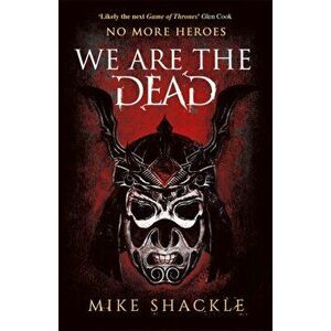We Are the Dead: Book One, Paperback - Mike Shackle imagine