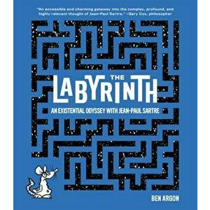 The Labyrinth: An Existential Odyssey with Jean-Paul Sartre, Hardcover - Ben Argon imagine