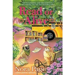 Read or Alive: A Bookmobile Mystery, Hardcover - Nora Page imagine