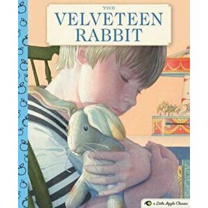 The Velveteen Rabbit, Hardcover - Margery Williams Bianco imagine
