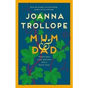 Mum & Dad, Hardcover - Joanna Trollope imagine