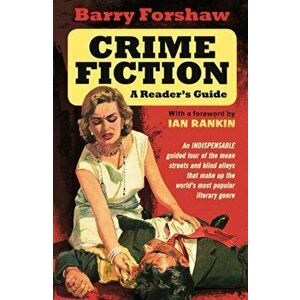 Crime Fiction: A Reader's Guide, Paperback - Barry Forshaw imagine