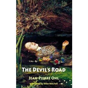 The Devil's Road, Paperback - Jean-Pierre Ohl imagine