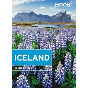 Moon Iceland: With a Road Trip on the Ring Road, Paperback - Jenna Gottlieb imagine