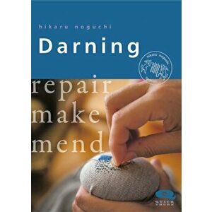 Darning: Repair Make Mend, Paperback - Hikaru Noguchi imagine