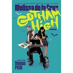 Gotham High, Paperback - Melissa de la Cruz imagine