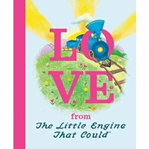 Love from the Little Engine That Could, Hardcover - Watty Piper imagine