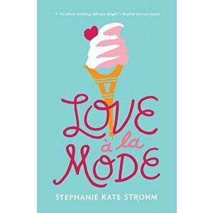 Love La Mode, Paperback - Stephanie Kate Strohm imagine