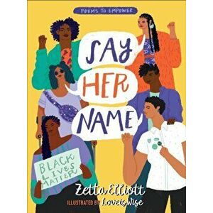 Say Her Name, Hardcover - Zetta Elliott imagine