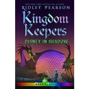 Kingdom Keepers III: Disney in Shadow, Paperback - Ridley Pearson imagine