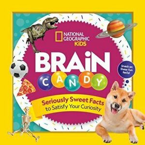 Brain Candy: 500 Sweet Facts to Satisfy Your Curiosity, Paperback - Julie Beer imagine