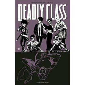 Deadly Class Volume 9: Bone Machine, Paperback - Rick Remender imagine
