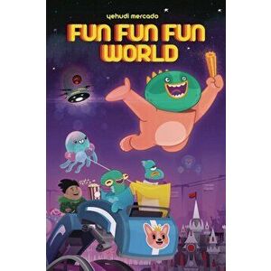 Fun Fun Fun World, Paperback - Yehudi Mercado imagine