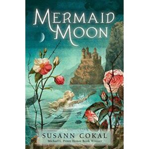 Mermaid Moon, Hardcover - Susann Cokal imagine