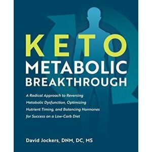 Keto Metabolic Breakthrough, Paperback - David Jockers imagine