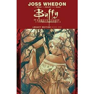 Buffy the Vampire Slayer Legacy Edition Book One, Paperback - Joss Whedon imagine