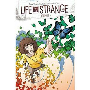 Life Is Strange Volume 3: Strings, Paperback - Emma Vieceli imagine