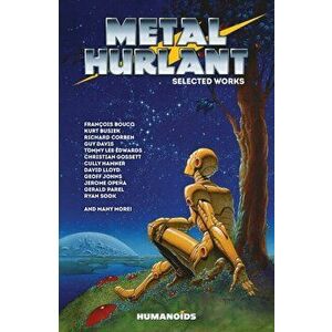 Metal Hurlant - Selected Works, Paperback - Geoff Johns imagine