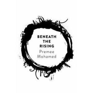 Beneath the Rising, Paperback - Premee Mohamed imagine