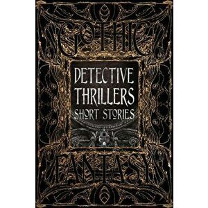 Detective Thrillers Short Stories, Hardcover - Flame Tree Studio imagine