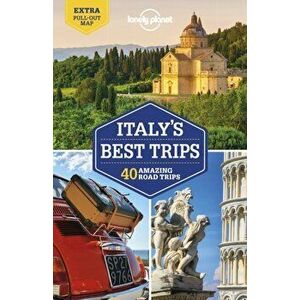 Lonely Planet Italy's Best Trips, Paperback - Lonely Planet imagine