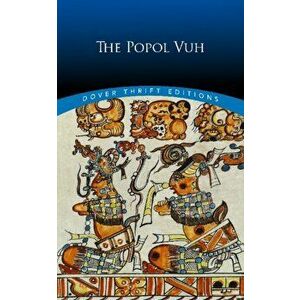 The Popol Vuh, Paperback - Lewis Spence imagine