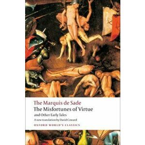 The Misfortunes of Virtue and Other Early Tales, Paperback - Marquis de Sade imagine